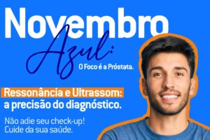 Novembro Azul – A Saúde do Homem Além da Próstata